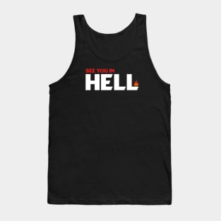 See You in Hell Tank Top